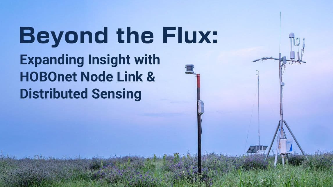 Beyond the Flux: Expanding Insight with HOBOnet Node Link and Distributed Sensing